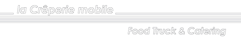 La Crêperie mobile - Food Truck & Catering La Crêperie mobile - Food Truck & Catering